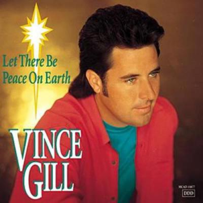 Let There Be Peace On Earth - Vince Gill & Jenny Gill - Let There Be Peace ...